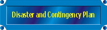 Disaster and Contingency Plan