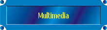 Multimedia